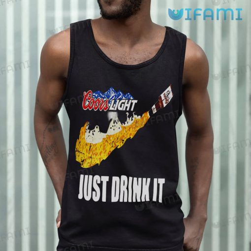 Just Drink It Coors Light Shirt Gift For Beer Lovers