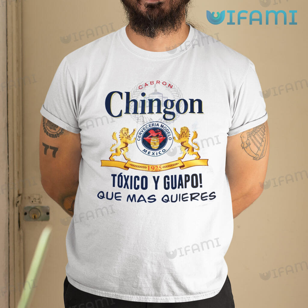 Cool Modelo Carbon Chingon Toxico Y Guapo Shirt Beer Lovers Gift