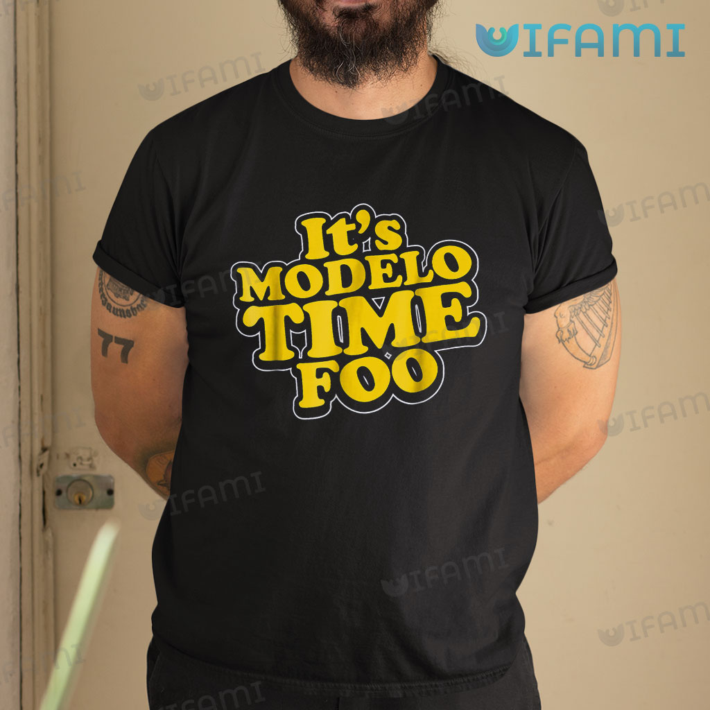 Awesome Modelo Time Foo Shirt Beer Lovers Gift