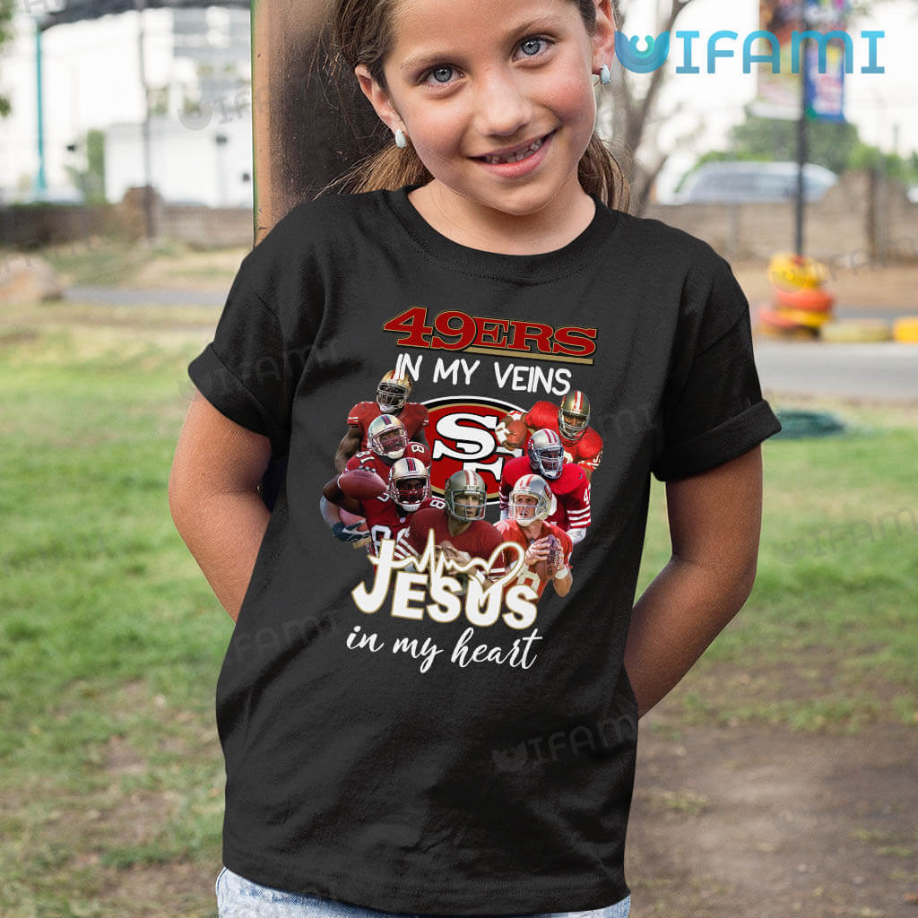 San Francisco 49ers T-Shirt 49ers In My Veins Jesus In My Heart -  Personalized Gifts: Family, Sports, Occasions, Trending