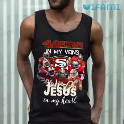 San Francisco 49ers T Shirt 49ers In My Veins Jesus In My Heart Tank Top