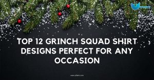 Top 12 Grinch Squad Shirt Designs Perfect For Any Occasion 1