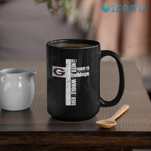 UGA Coffee Mug All I Need Is A Little Bit Of Bulldogs And A Whole Lot Of Jesus Gift