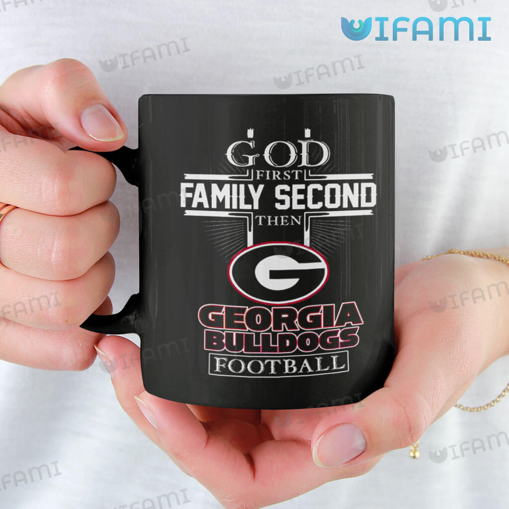 UGA Mug God First Family Second Then Georgia Bulldogs Football Gift