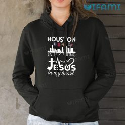 Astros Shirt Houston In My Veins Jesus In My Heart Houston Astros Hoodie Gift