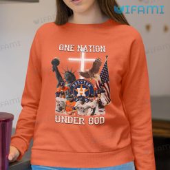 Astros Shirt One Nation Under God Houston Astros Sweatshirt Gift