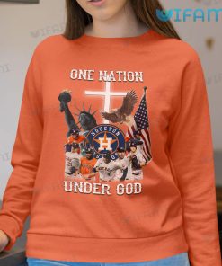 Astros Shirt One Nation Under God Houston Astros Sweatshirt Gift