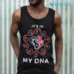 Astros Shirt Rockets Texans It Is In My DNA Houston Astros Tank Top Gift