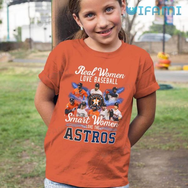 Astros Shirt Womens Real Women Love Baseball Smart Women Love The Astros Gift