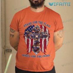Astros T-Shirt Stand For The Flag Kneel For The Cross Houston Astros Gift