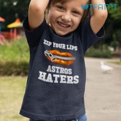 Astros T Shirt Zip Your Lips Astros Haters Houston Astros Kid Tshirt Gift