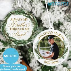 Brother Memorial Ornament Always My Brother Forever My Angel Custom Brother Memorial Gift