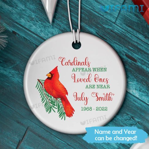 Custom Cardinals Appear When Angels Are Near Ornament In Sympathy Gift