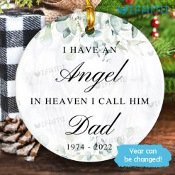 Custom Dad Memorial Ornament I Have An Angel In Heaven I Call Him Dad Memorial Gift