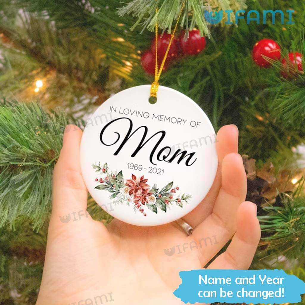 Custom In Loving Memory Of Mom Ornament In Sympathy Gift