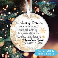Custom In Loving Memory Ornament Those We Love Don’t Go Away Christmas In Sympathy Gift