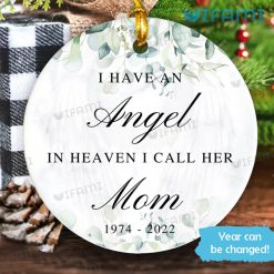 Custom I Have An Angel In Heaven I Call Her Mom Ornament Mom Memorial Gift