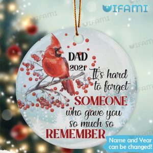 Custom Red Cardinal Christmas Ornament It's Hard To Forget Someone Gift For Bereavement