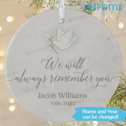Customized I Will Always Remember You Ornament Memorial Present