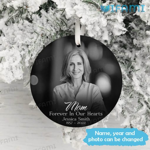 Customized Mom Memorial Ornament Forever In Our Hearts Memorial Gift