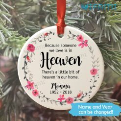 Heaven Ornament Because Someone We Love Is In Heaven Custom Memorial Gift