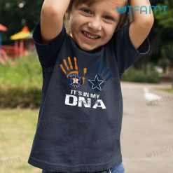 Houston Astros Shirt Its In My DNA Dallas Cowboys Astros Kid Tshirt Gift