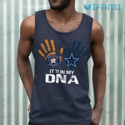 Houston Astros Shirt Its In My DNA Dallas Cowboys Astros Tank Top Gift