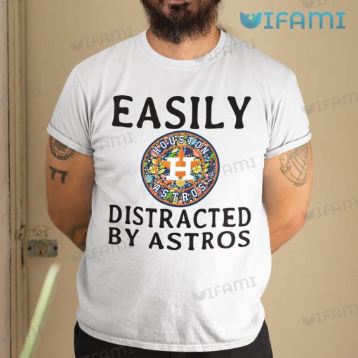 Houston Astros Shirt Women Easily Distracted By Astros Gift