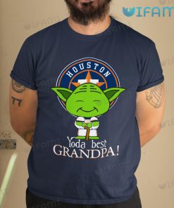 Houston Astros T Shirt Yoda Best Grandpa Astros Gift