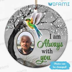 Hummingbird Ornament I Am Always With You Personalized In Sympathy Xmas Gift