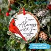 I Am Always With You Ornament Custom Mom Memorial Gift