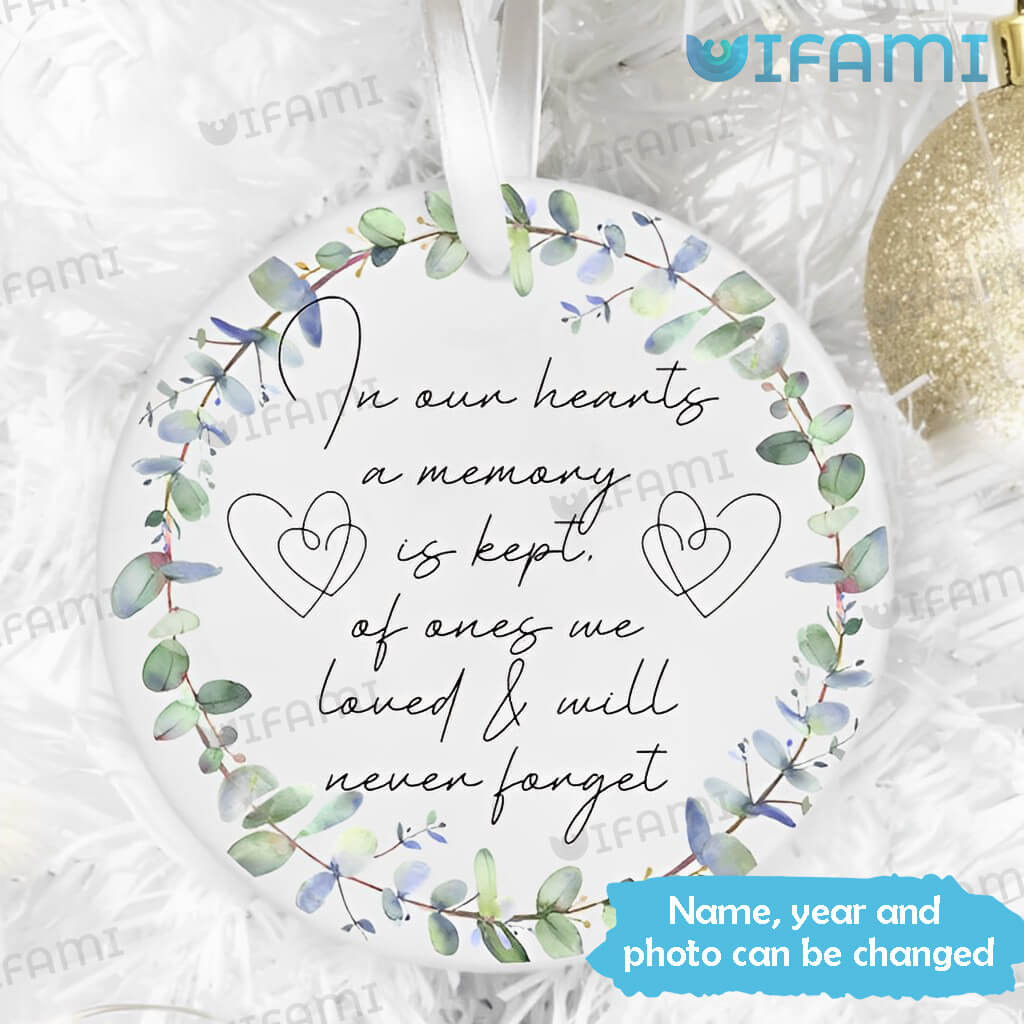 In Memory Ornament In Our Hearts A Memory Is Kept In Loving Memory Gift