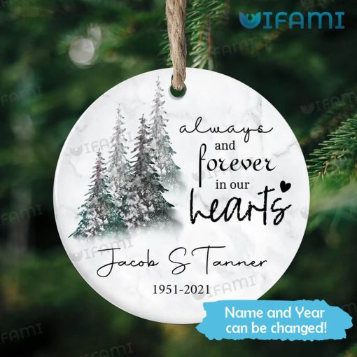 Memorial Ornament Always And Forever In Our Hearts Custom In Sympathy Gift