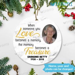 Memorial Ornament When Someone You Love Becomes A Memory Personalized In Sympathy Gift