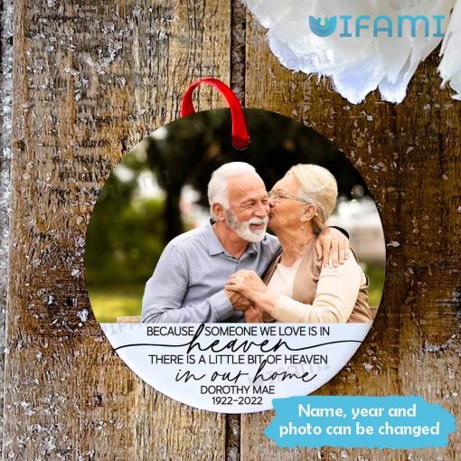 Memorial Photo Ornament Because Someone We Loves Is In Heaven Personalized Memorial Gift