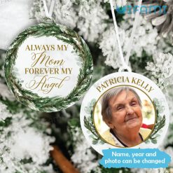 Mom Memorial Ornament Always My Mom Forever My Angel Personalized Mom Memorial Gift