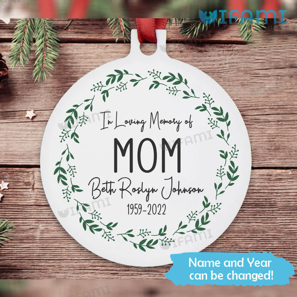 https://images.uifami.com/wp-content/uploads/2022/12/Personalized-In-Loving-Memory-Of-Mom-Ornament-In-Remembrance-Gift.jpg