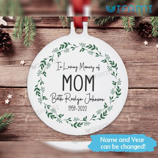 Personalized In Loving Memory Of Mom Ornament In Remembrance Gift