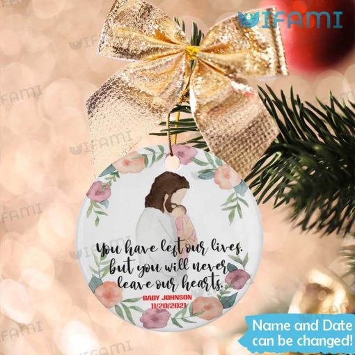 Personalized Infant Loss Christmas Ornament Never Leave Our Hearts Remembrance Gift
