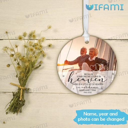 Personalized Memorial Photo Ornament Because Someone We Love Is In Heaven In Sympathy Gift