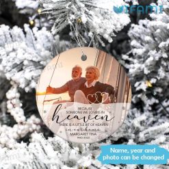 Personalized Memorial Photo Ornament Because Someone We Love Is In Heaven In Sympathy Xmas Gift