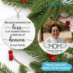 Personalized Mom Memorial Ornament Because Someone We Love Is In Heaven Memorial Xmas Gift