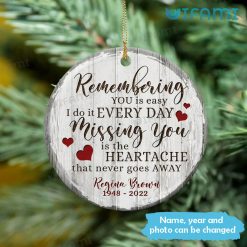 Personalized Remembrance Ornament Missing You Is The Heartache Remembrance Present For Loss Xmas