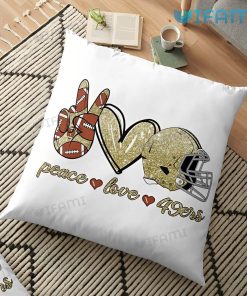 San Francisco 49ers Pillow Peace Love 49ers Gift