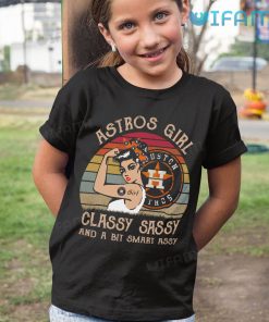 Vintage Astros Shirt Women Astros Girl Classy Sassy And A Bit Smart Assy Houston Astros Kid Shirt Gift