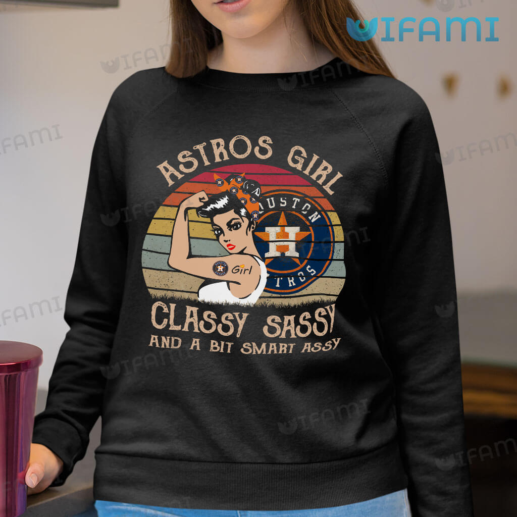 Vintage Astros Shirt Women Astros Girl Classy Sassy And A Bit Smart Assy Houston Astros Gift