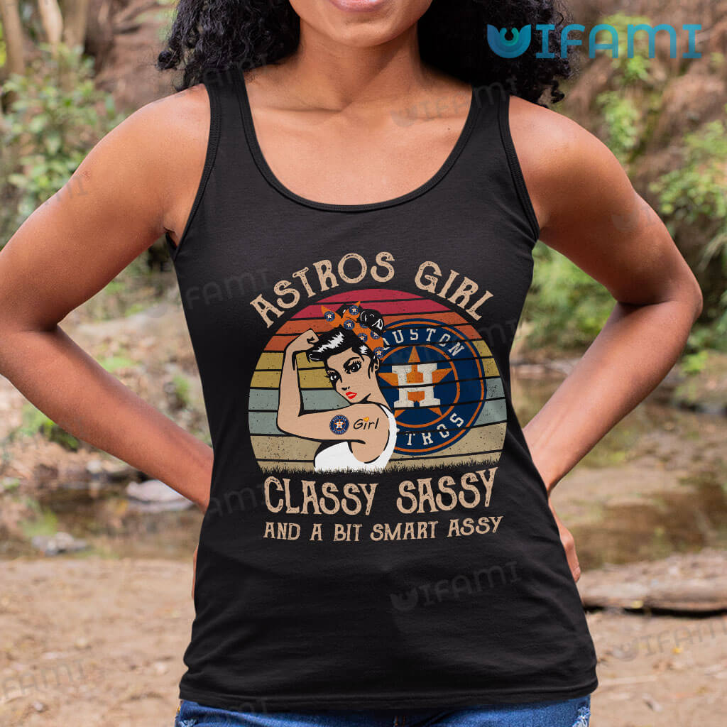 Vintage Astros Shirt Women Astros Girl Classy Sassy And A Bit Smart Assy Houston Astros Gift
