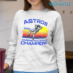 Astros ALCS Shirt Astronaut 2022 Champions Houston Astros Sweatshirt