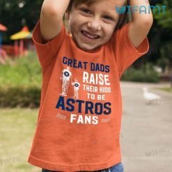 Astros Shirt Great Dads Raise Their Kids To Be Astros Fans Houston Astros Kid Tshirt