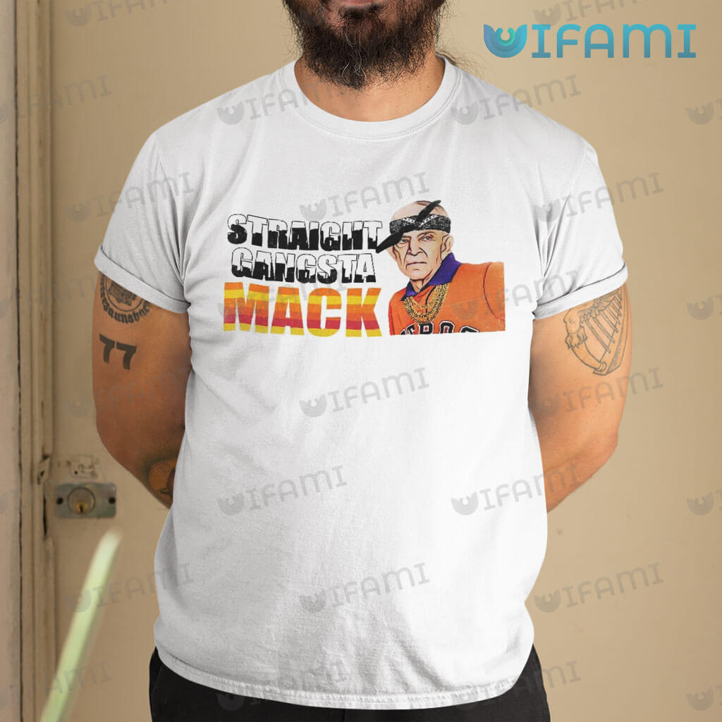 Astros Shirt Gtraight Gangsta Mack Houston Astros Gift